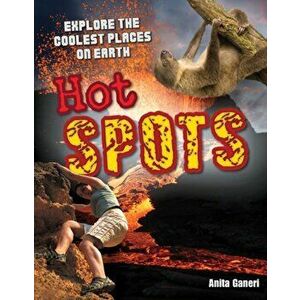 Hot Spots. Age 10-11, above average readers, Paperback - Anita Ganeri imagine