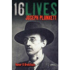 Joseph Plunkett. 16Lives, Paperback - Honor O Brolchain imagine