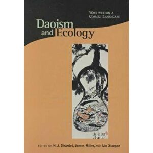 Daoism & Ecology - Ways Within a Cosmic Landscape, Paperback - *** imagine