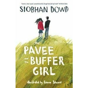 Pavee and the Buffer Girl, Paperback - Siobhan Dowd imagine