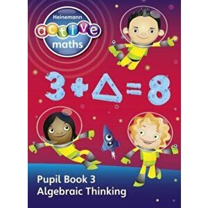 Heinemann Active Maths - Second Level - Exploring Number - Pupil Book 3 - Algebraic Thinking, Paperback - Amy Sinclair imagine