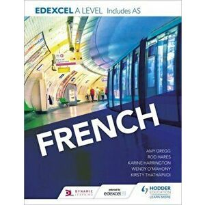 Edexcel A level French (includes AS), Paperback - Rod Hares imagine