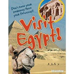 Visit Egypt!. Age 8-9, Above Average Readers, Paperback - Jill A. Laidlaw imagine