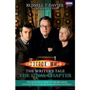 Doctor Who: The Writer's Tale: The Final Chapter, Paperback - Benjamin Cook imagine