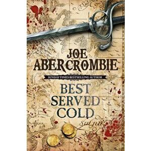 Best Served Cold, Paperback - Joe Abercrombie imagine