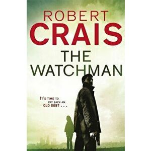 Watchman, Paperback - Robert Crais imagine
