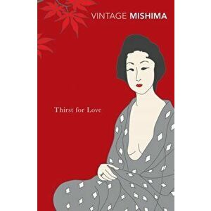 Thirst for Love, Paperback - Yukio Mishima imagine