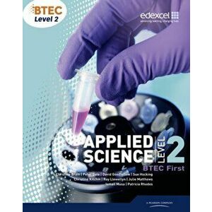 BTEC Level 2 First Applied Science Student Book, Paperback - Ismail Musa imagine