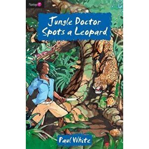 Jungle Doctor Spots a Leopard, Paperback - Paul White imagine