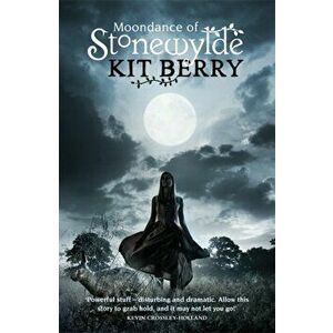 Moondance of Stonewylde, Paperback - Kit Berry imagine