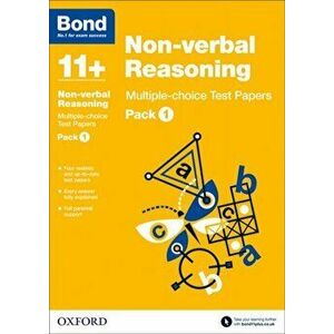Bond 11+: Non-verbal Reasoning: Multiple-choice Test Papers. Pack 1, Paperback - *** imagine