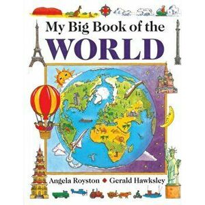 My Big Book of the World, Hardback - Gerald Hawksley imagine