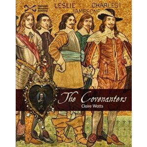Covenanters, Paperback - Claire Watts imagine