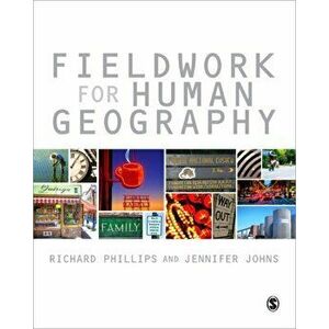 Fieldwork for Human Geography, Paperback - Jennifer Johns imagine