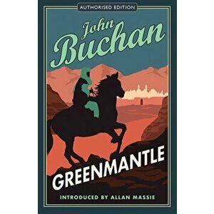 Greenmantle. Authorised Edition, Paperback - John Buchan imagine