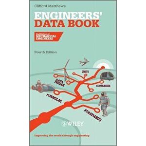 Engineers' Data Book, Paperback - Dr. Clifford Matthews imagine
