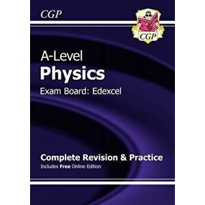 A-Level Physics: Edexcel Year 1 & 2 Complete Revision & Practice with Online Edition, Paperback - *** imagine