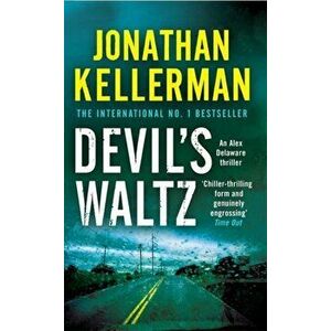 Devil's Waltz (Alex Delaware series, Book 7). A suspenseful psychological thriller, Paperback - Jonathan Kellerman imagine
