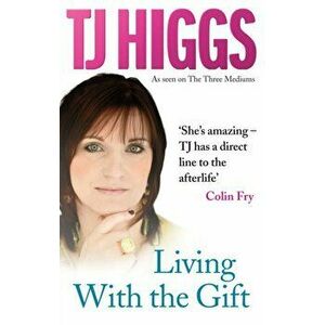 Living With the Gift, Paperback - T. J. Higgs imagine