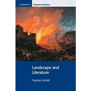 Landscape and Literature, Paperback - Stephen Siddall imagine