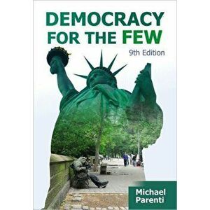 Democracy for the Few, Paperback - Michael Parenti imagine