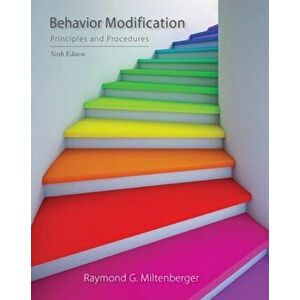 Behavior Modification. Principles and Procedures, Paperback - Raymond G. Miltenberger imagine