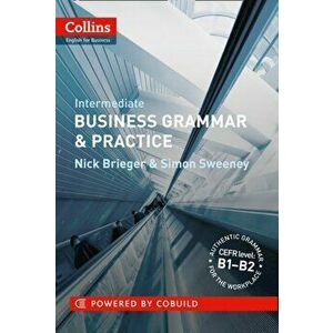 Business Grammar & Practice. B1-B2, Paperback - Simon Sweeney imagine