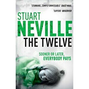 Twelve, Paperback - Stuart Neville imagine