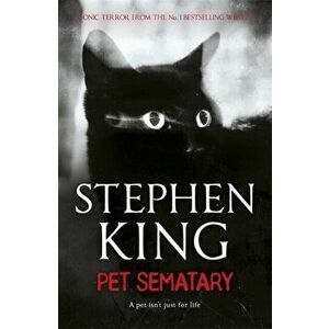 Pet Sematary. King's #1 bestseller - soon to be a major motion picture, Paperback - Stephen King imagine