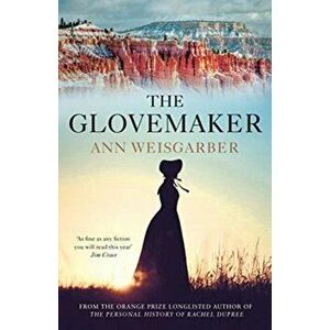 Glovemaker, Paperback - Ann Weisgarber imagine