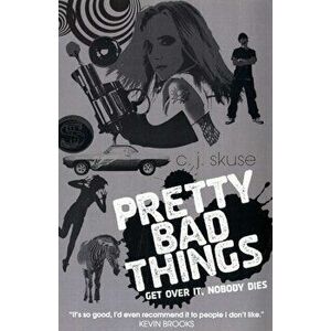 Pretty Bad Things, Paperback - C. J. Skuse imagine