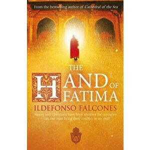 Hand of Fatima, Paperback - Ildefonso Falcones imagine
