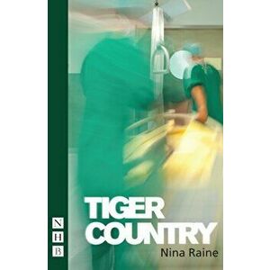 Tiger Country, Paperback - Nina Raine imagine