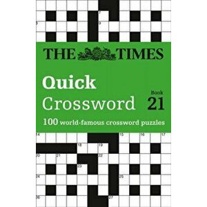 Times Quick Crossword Book 21. 100 World-Famous Crossword Puzzles from the Times2, Paperback - *** imagine