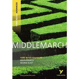 Middlemarch: York Notes Advanced, Paperback - Julian Cowley imagine