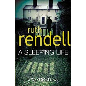 Sleeping Life. (A Wexford Case), Paperback - Ruth Rendell imagine