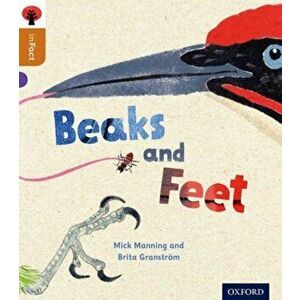 Oxford Reading Tree inFact: Level 8: Beaks and Feet, Paperback - Brita Granstrom imagine