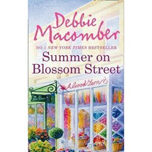 Summer On Blossom Street, Paperback - Debbie Macomber imagine