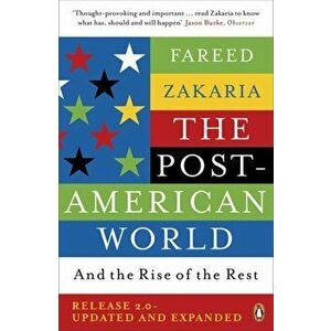 Post-American World. And The Rise Of The Rest, Paperback - Fareed Zakaria imagine