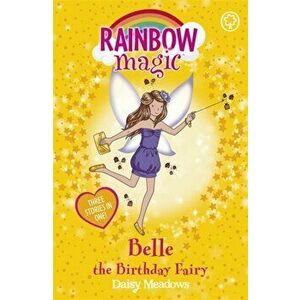 Rainbow Magic: Belle the Birthday Fairy. Special, Paperback - Daisy Meadows imagine