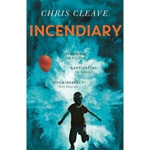 Incendiary, Paperback - Chris Cleave imagine