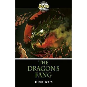 Rapid Plus 3B The Dragon's Fang, Paperback - Alison Hawes imagine
