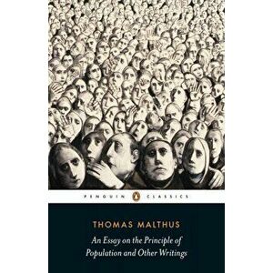 Essay on the Principle of Population and Other Writings, Paperback - Thomas Malthus imagine