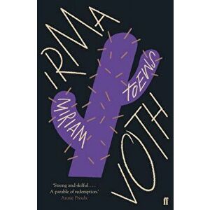 Irma Voth, Paperback - Miriam Toews imagine