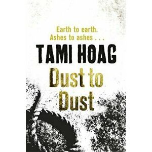 Dust To Dust, Paperback - Tami Hoag imagine