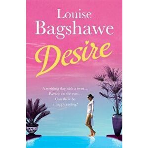 Desire, Paperback - Louise Bagshawe imagine