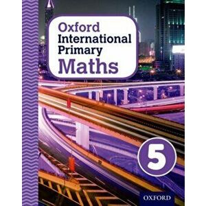 Oxford International Primary Maths 5, Paperback - Cherri Moseley imagine
