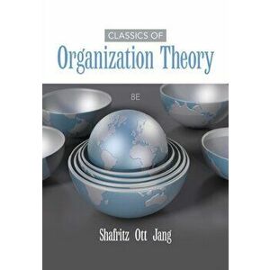 Classics of Organization Theory, Paperback - Jay Shafritz imagine