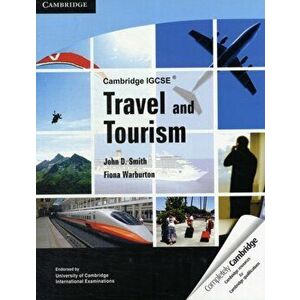 Cambridge IGCSE Travel and Tourism, Paperback - Fiona Warburton imagine