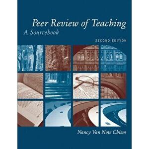 Peer Review of Teaching. A Sourcebook, Paperback - Grady W. Chism imagine